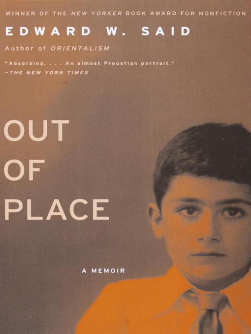 Title details for Out of Place by Edward W. Said - Wait list